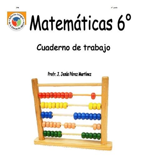 Cuadernillo de ejercicios complementarios lainitas 1° al 6° grado primaria. Cuaderno de trabajo de Matemáticas de 6° de primaria ...