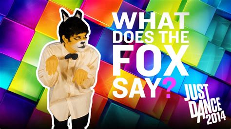 JUST DANCE 2014 Ylvis - The Fox (What Does the Fox Say?) - YouTube
