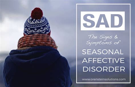 Are You Feeling Sad Symptoms Of Seasonal Affective Disorder Orenstein Solutions