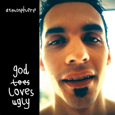 Atmosphere God Loves Ugly Rapmaniacz Your Favorite Hip Hop