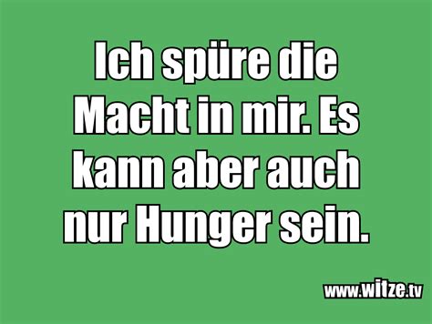 Any times as you want. Ich spüre die Macht in mir. Es kann aber auch nur ...