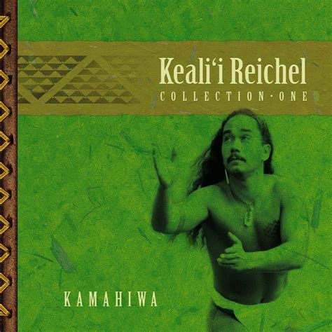 Keali'i Reichel - Kamahiwa: The Keali'i Reichel Collection | iHeart
