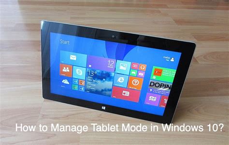 How To Manage Tablet Mode In Windows WebNots