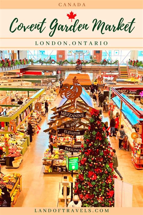 Covent Garden Market In London Ontario Land Of Travels