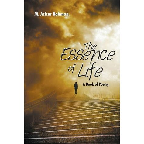 The Essence Of Life A Book Of Poetry Paperback