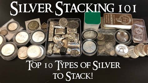 Silver Stacking 101 Top 10 Types Of Silver To Stack Youtube
