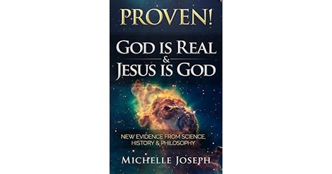 Proven God Is Real And Jesus Is God New Evidence From Science History