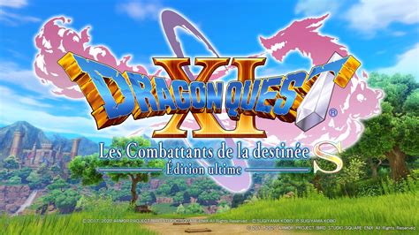 Dragon Quest Xi S Les Combattants De La Destinée Édition Ultime — Voyage En Terrain Connu