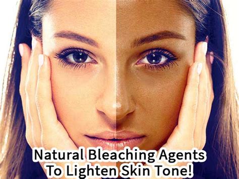 Natural Bleaching Agents To Lighten Skin Tone