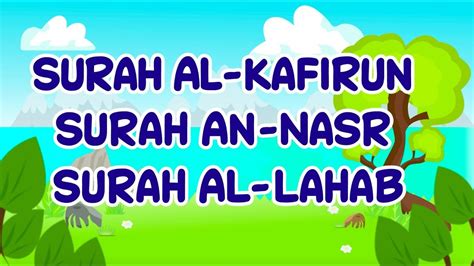 Surah Al Kafiun To Surah Al Lahab For Kids Youtube