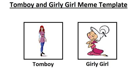 Tomboy And Girly Girl Meme Hb Edition By Mistressphantom13 On Deviantart