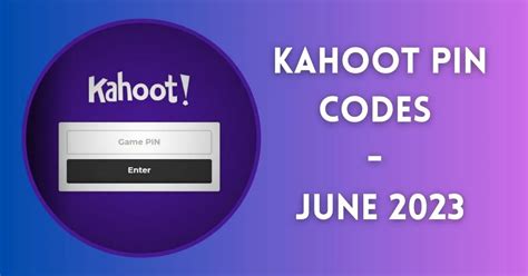 Kahoot Pin Codes June 2023 How To Redeem