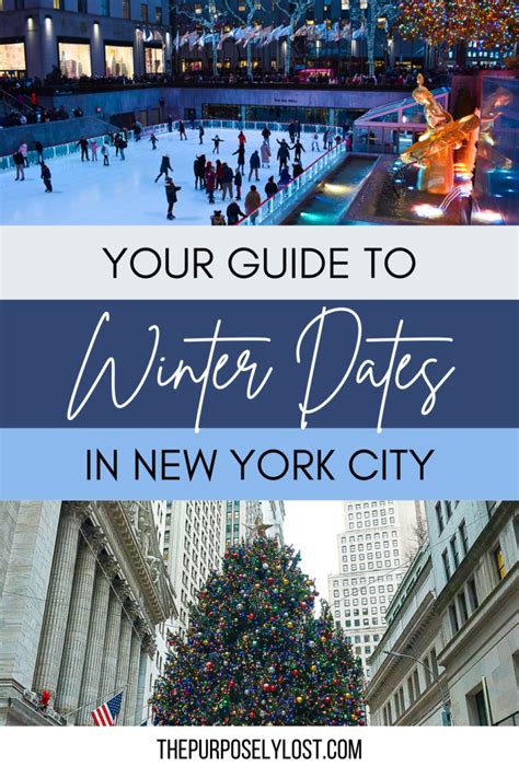 23 Romantic Winter Date Ideas In Nyc This Season 2022 — The Purposely Lost