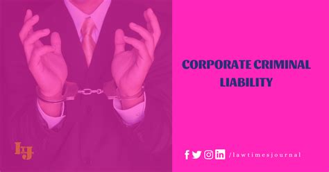 Corporate Criminal Liability Law Times Journal