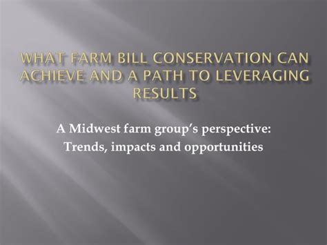 Ppt What Farm Bill Conservation Can Achieve And A Path To Leveraging