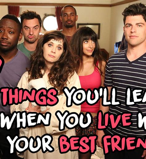 57 Things Youll Learn When You Live With Your Best Friends Friends