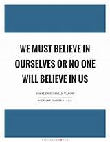 Photos of We Believe In You Quotes
