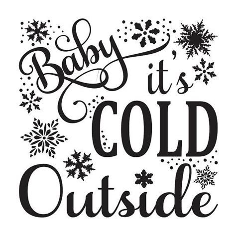 Free 298 Free Svg Baby Its Cold Outside Svg Png Eps Dxf File