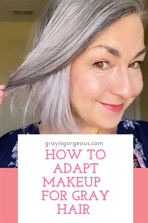How To Adapt Makeup For Gray Hair In Five Steps Grey Hair And Makeup Grey Hair Care Hair Gloss