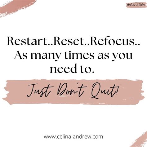 Restart Reset Refocus Dont Quit Challenge Quotes One Day Quotes