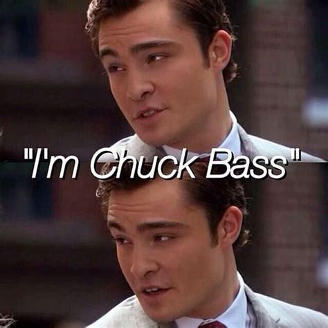 Chuck Bass Gossip Girl Quotes Gossip Girl Chuck Bass