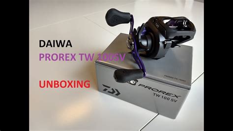 Daiwa PROREX TW 100 SV Unboxing YouTube