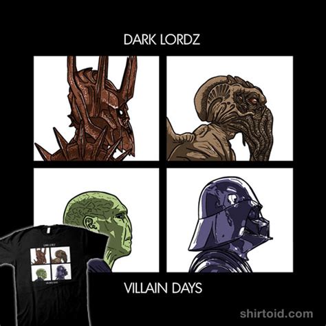 Dark Lordz Villain Days Shirtoid