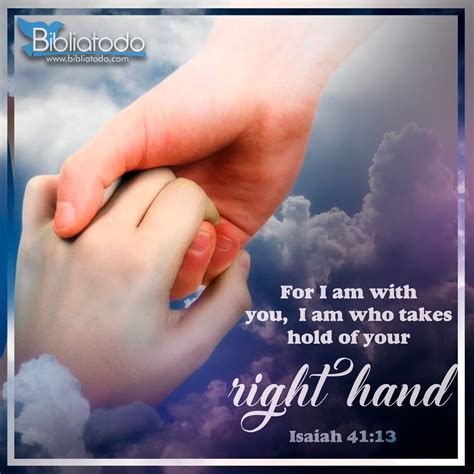 For I Am With You I Am Who Takes Hold Of Your Right Hand Christian