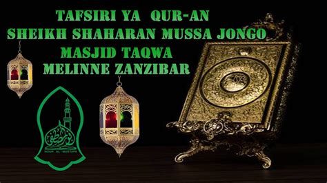 Live Sheikh Shaharan Mussa Jongo Tafsiri Ya Qur An Youtube