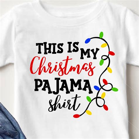 Pajamas Svg This Is My Christmas Pajama Shirt Svg Files Etsy