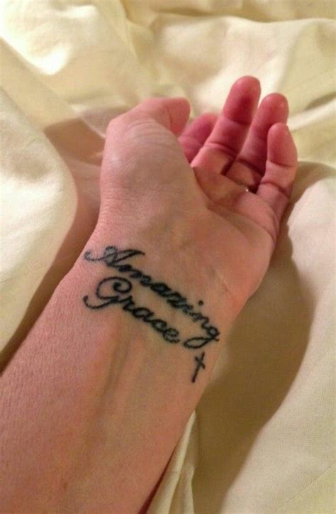 Amazing Grace Tattoo Grace Tattoos Remembrance Tattoos Faith Tattoo