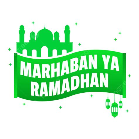 Marhaban Ya Ramadhan Banner Verde Moschea Islamica Png Ramadhan Png