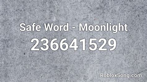 Safe Word Moonlight Roblox Id Roblox Music Codes
