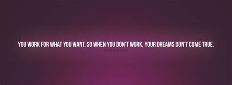 You Work For What You Want Quote Facebook Cover