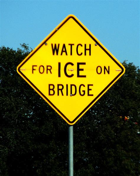 Watch For Ice On Bridge A Cold Freezing Morning Last Sunda Flickr