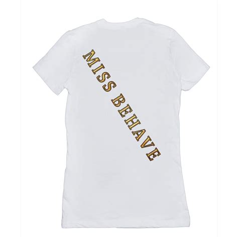 Miss Behave T Shirts With A Golden Attitude Empower Etsy