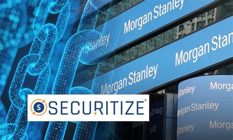 Prior to joining goldentree, mr. Morgan Stanley Co-leads Fundraising for Blockchain Startup Securitize Inc. - Bitcoin News World