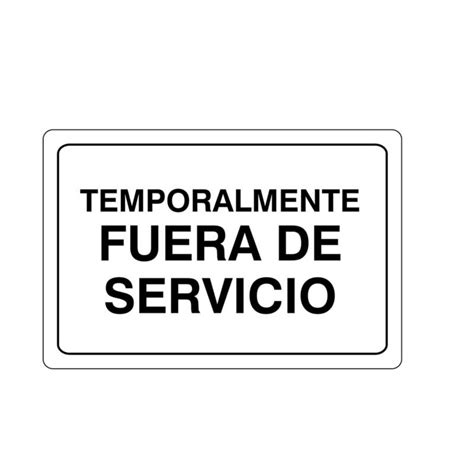 Señal Temporalmente Fuera Servicio 325x225cm Generico