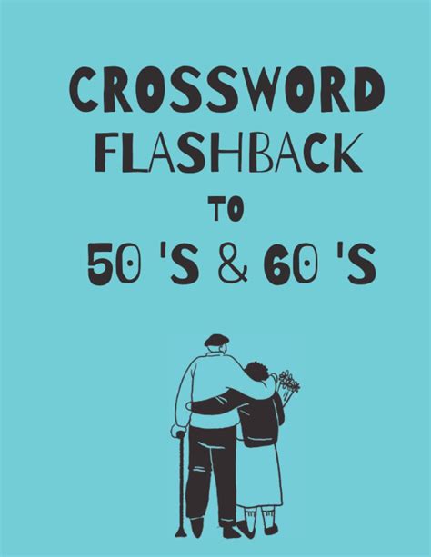 Flashback To 50 S And 60 S Crossword By Wayne B Cobb Goodreads