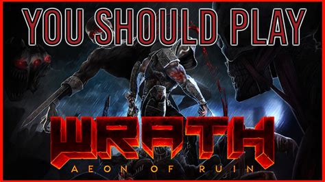Wrath Aeon Of Ruin You Should Play This Youtube