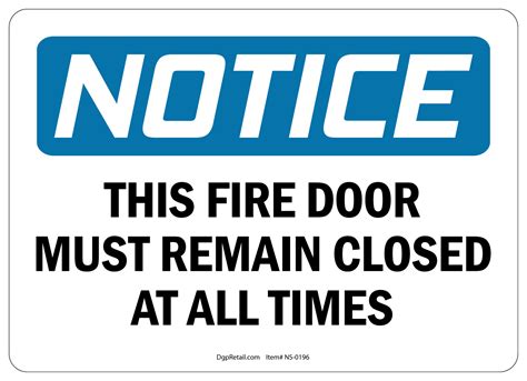 Osha Notice Safety Sign This Fire Door Must Remain Closed At All Times
