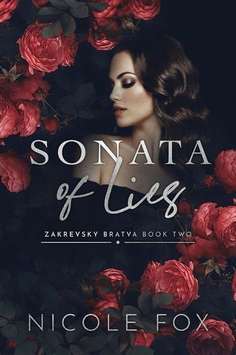 Sonata Of Lies Zakrevsky Bratva Book 2 Ebook Fox Nicole Amazonca