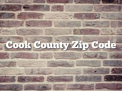 Cook County Zip Code March 2023 Pastureandpearl Com
