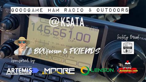 Brofesser And Friends With Goodgame Ham Radio And Outdoors Youtube