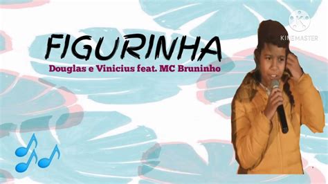 Lyrics Lagu Figurinha Douglas E Vinicius Ftmc Bruninho🎶 Youtube