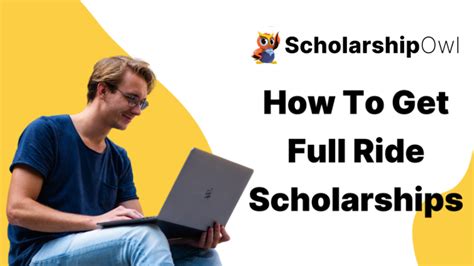 How To Get Full Ride Scholarships 21 You Can Apply To Scholarshipowl