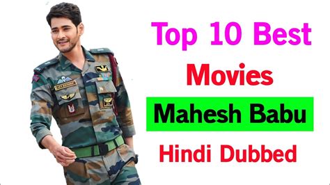 Top 10 Mahesh Babu South Movies In Hindi Dubbed Mahesh Babu Movies