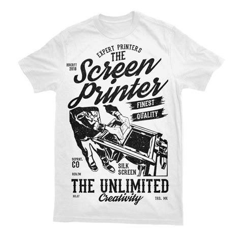 The Screen Printer Tshirt Designs Shirt Designs T Shirt