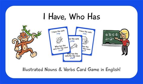 I Have Who Has An Illustrated Card Game Teaching Nouns And Verbs Now