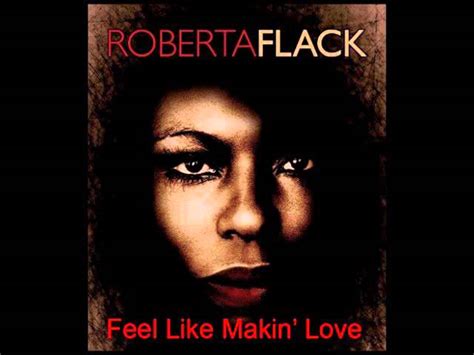 Roberta Flack Feel Like Makin´love Chords Chordify